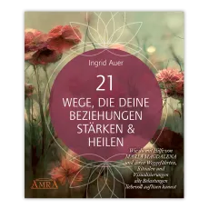Buch "21 Wege, die deine Beziehungen stärken & heilen"