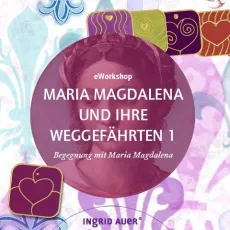eWorkshop "Maria Magdalena und ihre Weggefährten"