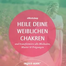 eWorkshop "Heile deine weiblichen Chakren"