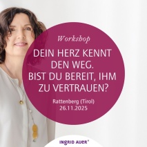 Abend-Workshop Dein Herz kennt den Weg mit Ingrid Auer in Rattenberg (AT)