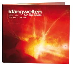 CD Klangwelten "Tor zum Herzen"