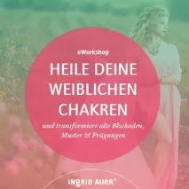 eWorkshop "Heile deine weiblichen Chakren"