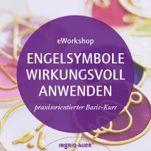 eWorkshop "Engelsymbole wirkungsvoll anwenden"